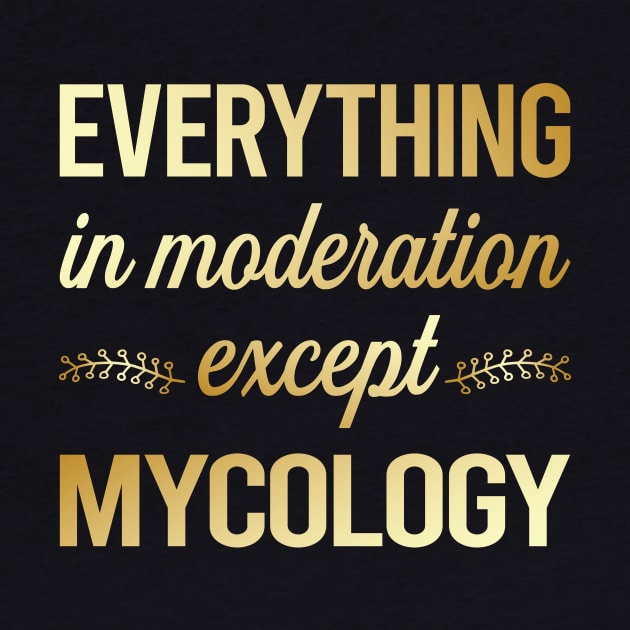 Funny Moderation Mycology Mycologist Mushrooms by lainetexterbxe49